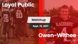 Matchup: Loyal Public High vs. Owen-Withee  2017