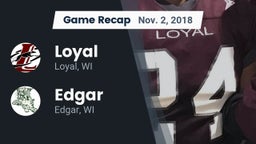 Recap: Loyal  vs. Edgar  2018