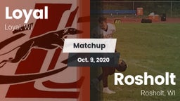 Matchup: Loyal  vs. Rosholt  2020