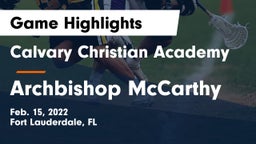 Calvary Christian Academy vs Archbishop McCarthy  Game Highlights - Feb. 15, 2022