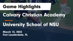 Calvary Christian Academy vs University School of NSU Game Highlights - March 13, 2023