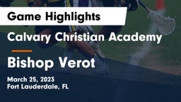Calvary Christian Academy vs Bishop Verot  Game Highlights - March 25, 2023