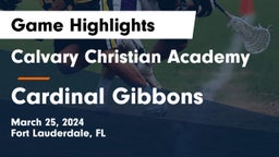 Calvary Christian Academy vs Cardinal Gibbons  Game Highlights - March 25, 2024