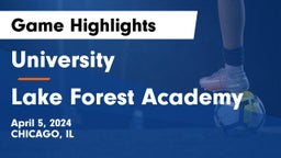 University  vs Lake Forest Academy Game Highlights - April 5, 2024