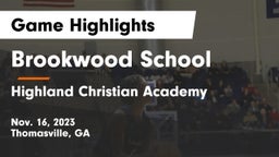 Brookwood School vs Highland Christian Academy Game Highlights - Nov. 16, 2023