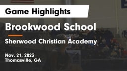 Brookwood School vs Sherwood Christian Academy  Game Highlights - Nov. 21, 2023