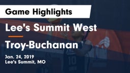 Lee's Summit West  vs Troy-Buchanan  Game Highlights - Jan. 24, 2019