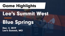 Lee's Summit West  vs Blue Springs  Game Highlights - Dec. 2, 2019