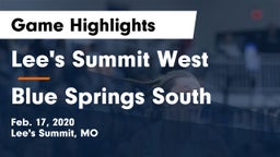 Lee's Summit West  vs Blue Springs South  Game Highlights - Feb. 17, 2020