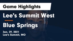 Lee's Summit West  vs Blue Springs  Game Highlights - Jan. 29, 2021