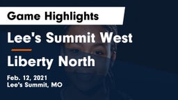 Lee's Summit West  vs Liberty North  Game Highlights - Feb. 12, 2021