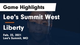 Lee's Summit West  vs Liberty  Game Highlights - Feb. 23, 2021