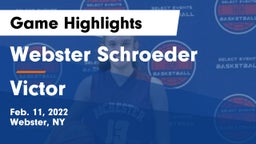 Webster Schroeder  vs Victor  Game Highlights - Feb. 11, 2022