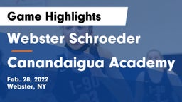 Webster Schroeder  vs Canandaigua Academy  Game Highlights - Feb. 28, 2022
