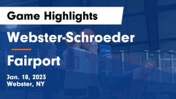 Webster-Schroeder  vs Fairport  Game Highlights - Jan. 18, 2023