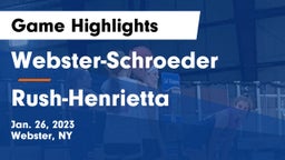 Webster-Schroeder  vs Rush-Henrietta  Game Highlights - Jan. 26, 2023