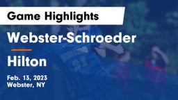 Webster-Schroeder  vs Hilton  Game Highlights - Feb. 13, 2023