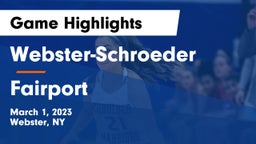 Webster-Schroeder  vs Fairport  Game Highlights - March 1, 2023