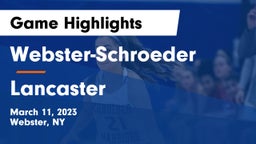 Webster-Schroeder  vs Lancaster  Game Highlights - March 11, 2023