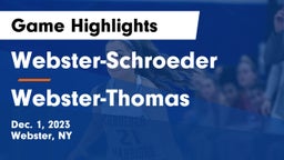 Webster-Schroeder  vs Webster-Thomas  Game Highlights - Dec. 1, 2023