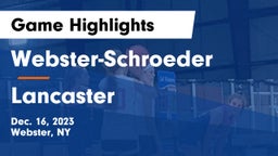 Webster-Schroeder  vs Lancaster  Game Highlights - Dec. 16, 2023