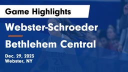 Webster-Schroeder  vs Bethlehem Central  Game Highlights - Dec. 29, 2023