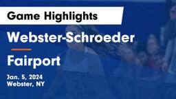 Webster-Schroeder  vs Fairport  Game Highlights - Jan. 5, 2024