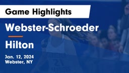 Webster-Schroeder  vs Hilton  Game Highlights - Jan. 12, 2024