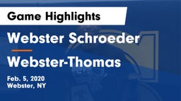 Webster Schroeder  vs Webster-Thomas  Game Highlights - Feb. 5, 2020