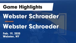 Webster Schroeder  vs Webster Schroeder  Game Highlights - Feb. 19, 2020