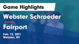 Webster Schroeder  vs Fairport  Game Highlights - Feb. 12, 2021