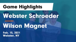 Webster Schroeder  vs Wilson Magnet  Game Highlights - Feb. 15, 2021