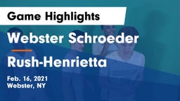 Webster Schroeder  vs Rush-Henrietta  Game Highlights - Feb. 16, 2021