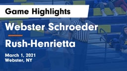 Webster Schroeder  vs Rush-Henrietta  Game Highlights - March 1, 2021