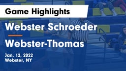 Webster Schroeder  vs Webster-Thomas  Game Highlights - Jan. 12, 2022