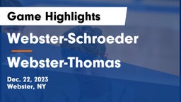 Webster-Schroeder  vs Webster-Thomas  Game Highlights - Dec. 22, 2023