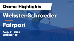 Webster-Schroeder  vs Fairport  Game Highlights - Aug. 31, 2023