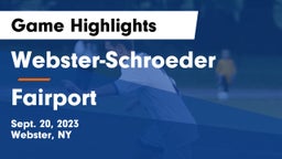 Webster-Schroeder  vs Fairport  Game Highlights - Sept. 20, 2023