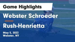 Webster Schroeder  vs Rush-Henrietta  Game Highlights - May 5, 2022