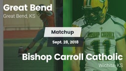 Matchup: Great Bend High vs. Bishop Carroll Catholic  2018