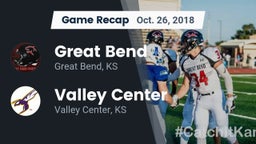 Recap: Great Bend  vs. Valley Center  2018