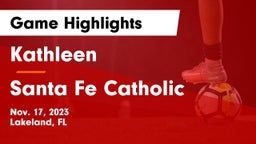 Kathleen  vs Santa Fe Catholic Game Highlights - Nov. 17, 2023