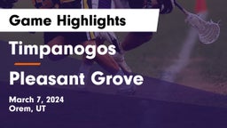 Timpanogos  vs Pleasant Grove  Game Highlights - March 7, 2024
