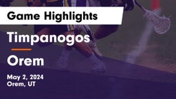 Timpanogos  vs Orem  Game Highlights - May 2, 2024