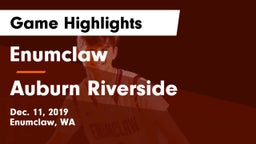 Enumclaw  vs 	Auburn Riverside  Game Highlights - Dec. 11, 2019