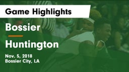 Bossier  vs Huntington Game Highlights - Nov. 5, 2018