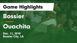 Bossier  vs Ouachita  Game Highlights - Dec. 11, 2018