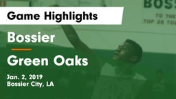 Bossier  vs Green Oaks  Game Highlights - Jan. 2, 2019