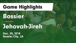 Bossier  vs Jehovah-Jireh  Game Highlights - Dec. 28, 2018