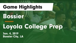 Bossier  vs Loyola College Prep  Game Highlights - Jan. 4, 2019